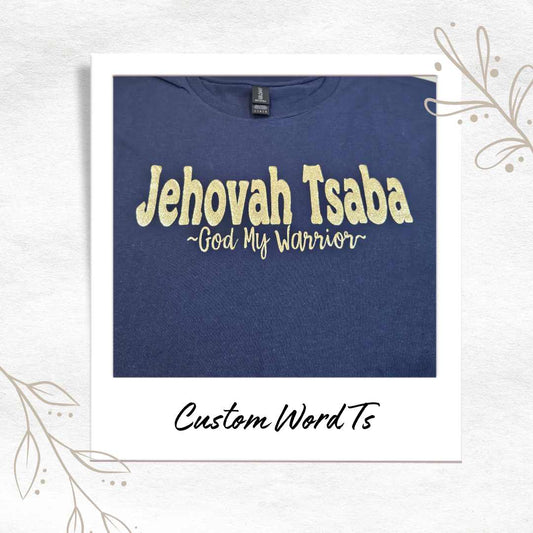 Jehovah Tsaba - God my Warrior